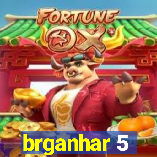 brganhar 5